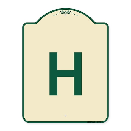 Designer Series Sign With Letter H, Tan & Green Heavy-Gauge Aluminum Architectural Sign
